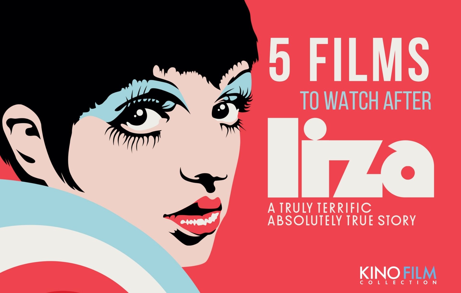 5 Films to Watch after LIZA: A TRULY TERRIFIC ABSOLUTELY TRUE STORY